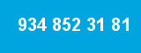 934 852 31 81